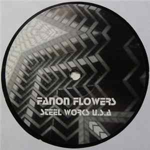 Fanon Flowers - Steel Works U.S.A FLAC