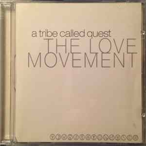 A Tribe Called Quest - The Love Movement FLAC