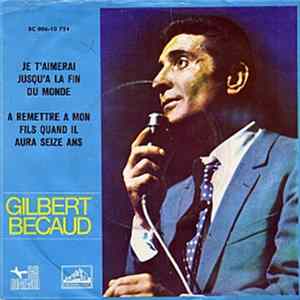 Gilbert Bécaud - Je T'Aimerai Jusqu'à La Fin Du Monde FLAC