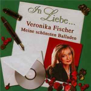 Veronika Fischer - In Liebe ... Meine Schönsten Balladen FLAC