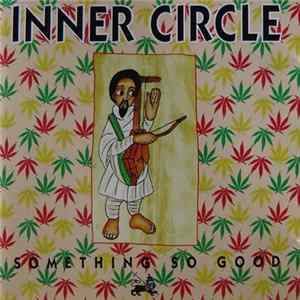 Inner Circle - Something So Good FLAC
