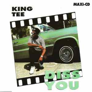 King Tee - Diss You FLAC