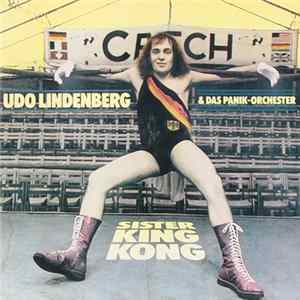 Udo Lindenberg & Das Panik-Orchester - Sister King Kong FLAC