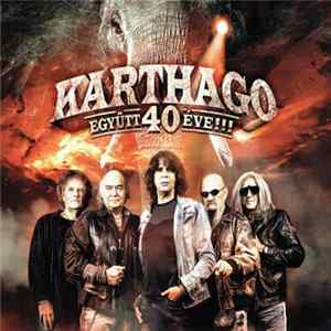 Karthago - Együtt 40 Éve!!! + Akusztik FLAC