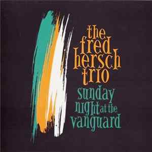 The Fred Hersch Trio - Sunday Night At The Vanguard FLAC
