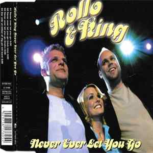 Rollo & King - Never Ever Let You Go FLAC