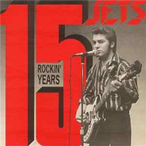 Jets - 15 Rockin' Years FLAC