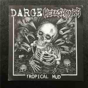 Darge / Hellsakura - Tropical Mud FLAC