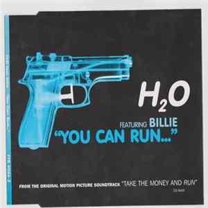 H2O Featuring Billie - You Can Run... FLAC