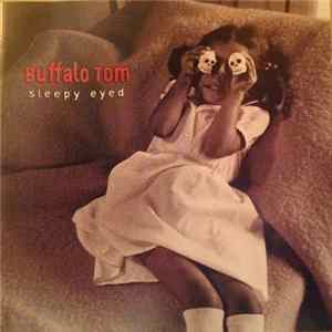 Buffalo Tom - Sleepy Eyed FLAC