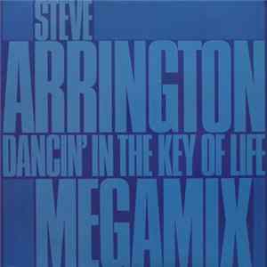 Steve Arrington - Dancin' In The Key Of Life (Megamix) FLAC