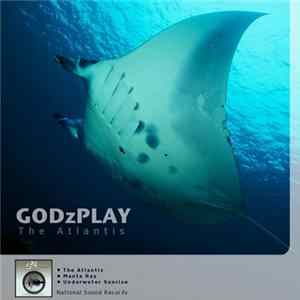 GODzPLAY - The Atlantis FLAC