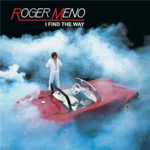 Roger Meno - I Find The Way FLAC