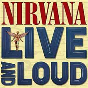 Nirvana - Live And Loud FLAC