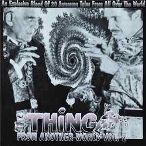 Various - The Thing From Another World Vol.2: An Explosive Blend Of 20 Awesome Tales From All Over The World FLAC