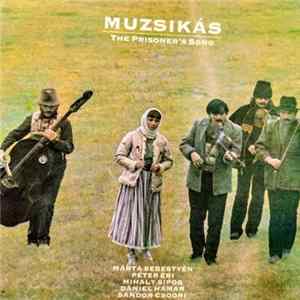 Muzsikás - The Prisoner's Song FLAC