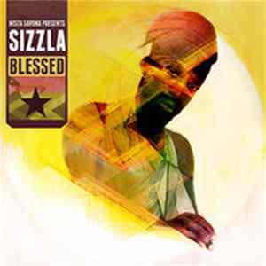 Mista Savona Presents Sizzla - Blessed FLAC
