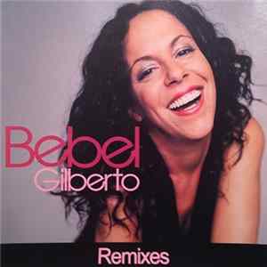 Bebel Gilberto - Remixes FLAC
