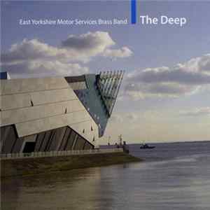 East Yorkshire Motor Services Brass Band - The Deep FLAC