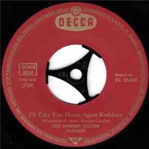 The Rodney Foster Jazzmen - I'll Take You Home Again Kathleen / Galway Bay FLAC