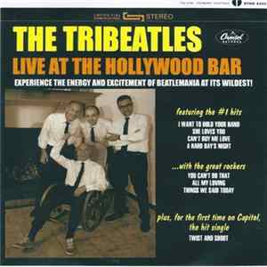 The Tribeatles - Live At The Hollywood Bar FLAC
