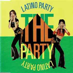 Latino Party - The Party FLAC