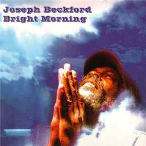 Joseph Beckford - Bright Morning FLAC