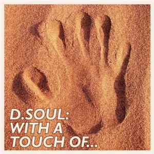 D.Soul - With A Touch Of... FLAC
