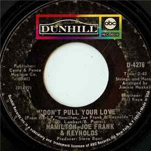 Hamilton, Joe Frank & Reynolds - Don't Pull Your Love FLAC