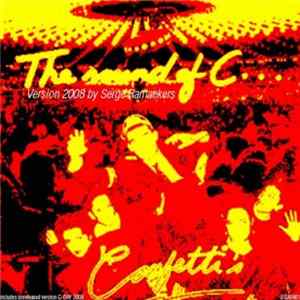 Confetti's - The Sound Of C... (Version 2008 By Serge Ramaekers) FLAC