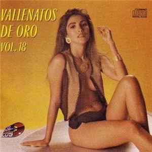 Various - Vallenatos De Oro Vol. 18 FLAC