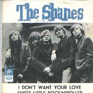 The Shanes - I Don´t Want Your Love / Sweet Little Rock´N´Roller FLAC