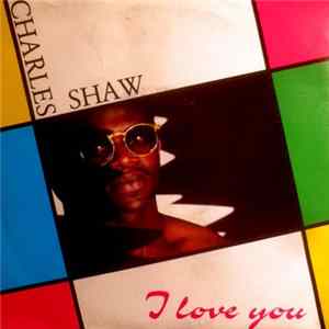 Charles Shaw - I Love You FLAC