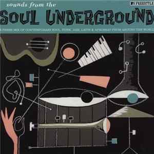 Various - Sounds From The Soul Underground FLAC