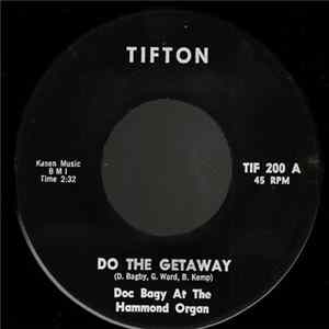 Doc Bagy - Do The Getaway / Mr. Hippy FLAC