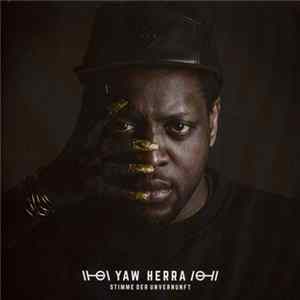 Yaw Herra - Stimme Der Unvernunft FLAC