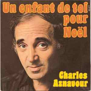 Charles Aznavour - Un Enfant De Toi Pour Noël FLAC