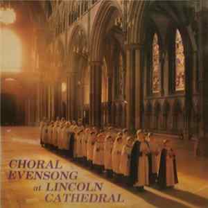Philip Marshall • Roger Bryan - Choral Evensong At Lincoln Cathedral FLAC