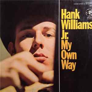 Hank Williams Jr. - My Own Way FLAC