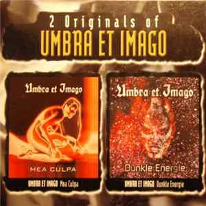 Umbra Et Imago - 2 Originals Of Umbra Et Imago (Mea Culpa / Dunkle Energie) FLAC