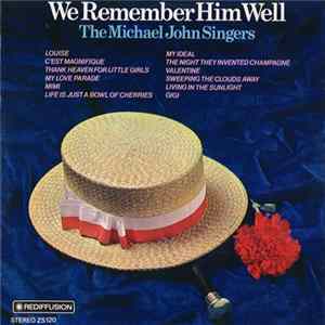 The Michael John Singers - We Remember Him Well FLAC