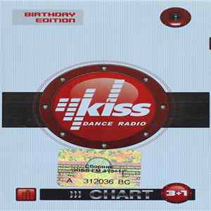 Various - Kiss FM Dance Radio Chart 3+1 (Birthday Edition) FLAC