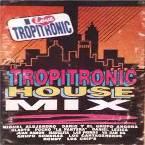 Chippy Gonzalez - Tropitronic House Mix 2 FLAC