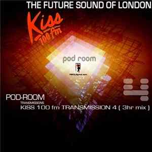 The Future Sound Of London - Kiss 100 Transmission 4 FLAC