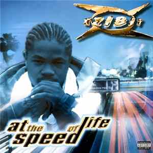 Xzibit - At The Speed Of Life FLAC