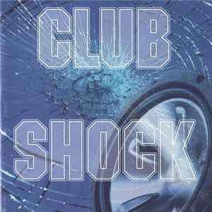 Various - Club Shock FLAC