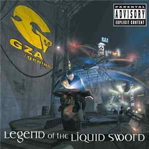 GZA / Genius - Legend Of The Liquid Sword FLAC
