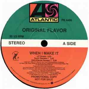 Original Flavor - When I Make It / Grip Da Mic Tight FLAC