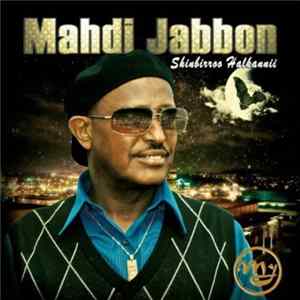 Mahdi Jabbon - Shinbirroo Halkannii FLAC