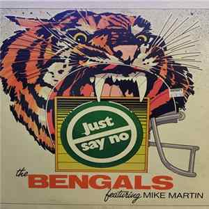 The Cincinnati Bengals Featuring Mike Martin - The Cincinnati Bengals "Just Say No" Song FLAC